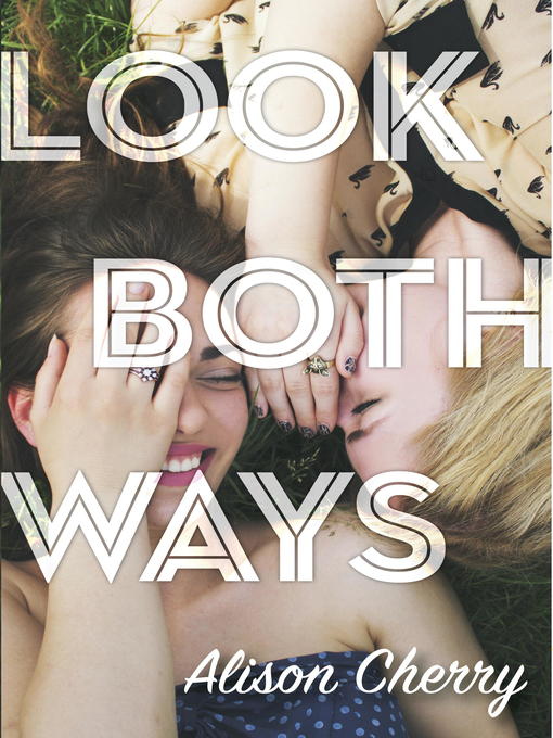Title details for Look Both Ways by Alison Cherry - Wait list